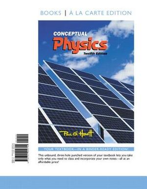 Conceptual Physics, Books a la Carte Edition by Paul Hewitt