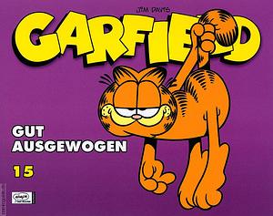 Garfield: Gut ausgewogen by Jim Davis