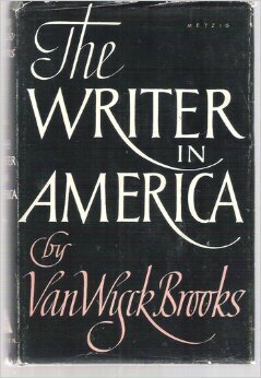 The Writer in America by Van Wyck Brooks