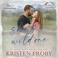 She's a Wild One by Kristen Proby