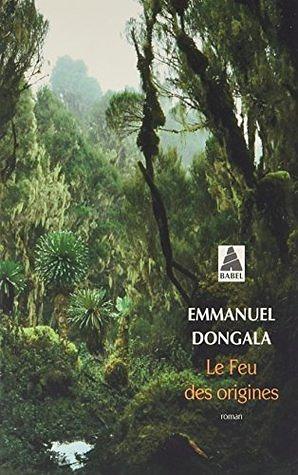 Feu Des Origines (Le) by Emmanuel Dongala