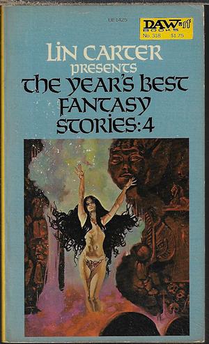 The Year's Best Fantasy Stories: 4 by Lin Carter