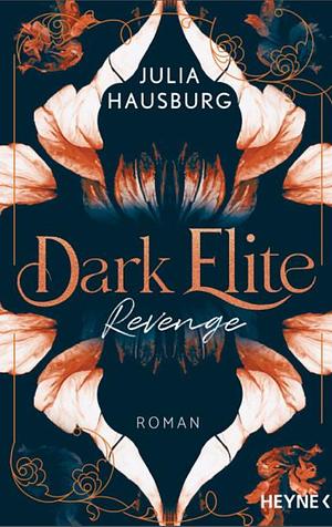 Dark Elite – Revenge by Julia Hausburg
