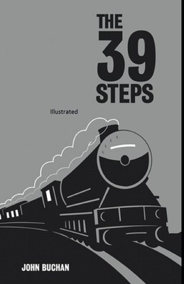 The Thirty-Nine Steps Illustrated by John Buchan