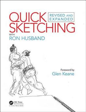 Quick Sketching with Ron Husband: Revised and Expanded by Ron Husband