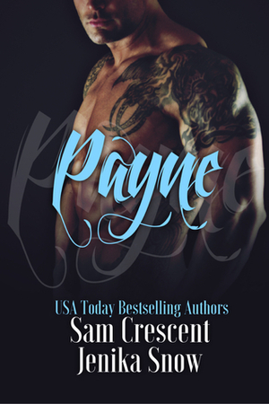 Payne by Jenika Snow, Sam Crescent