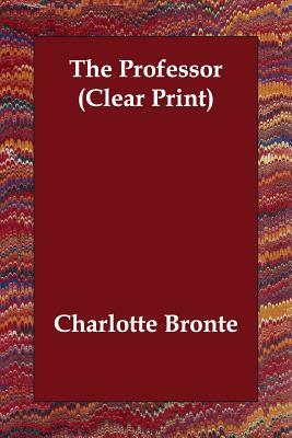 The Professor by Charlotte Brontë