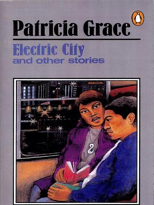 Electric City by Patricia Grace