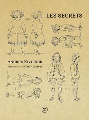 Les Secrets by Andrus Kivirähk