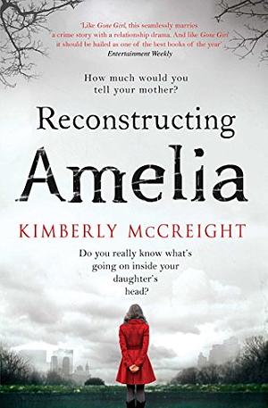 Reconstructing Amelia by Kimberly McCreight