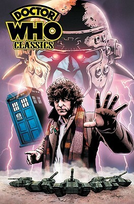 Doctor Who Classics, Vol. 1 by Pat Mills, Dez Skinn, Paul Neary, John Wagner, Dave Gibbons, Chris Ryall, Justin Eisinger