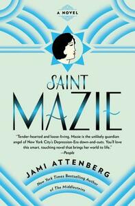 Saint Mazie by Jami Attenberg