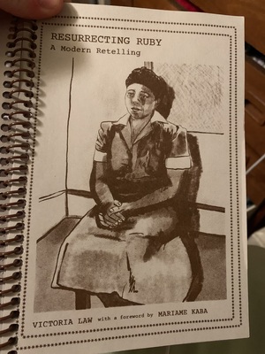 Resurrecting Ruby  by Zora Neale Hurston, Mariame Kaba, Victoria Law