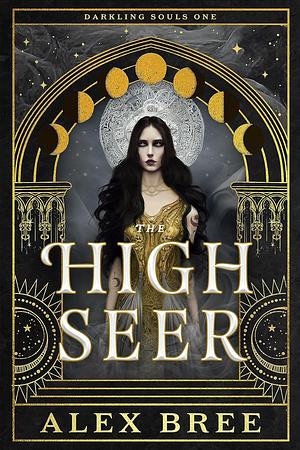 The High Seer by Alex Bree