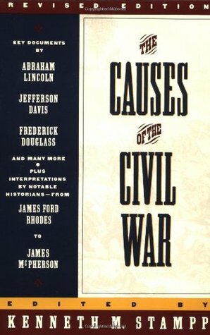 The Causes of the Civil War by Kenneth M. Stampp