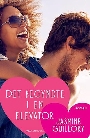 Det begyndte i en elevator by Jasmine Guillory