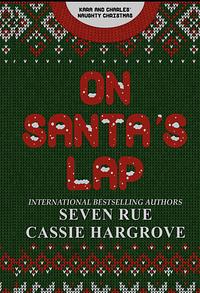 On Santa's Lap by Cassie Hargrove, Seven Rue