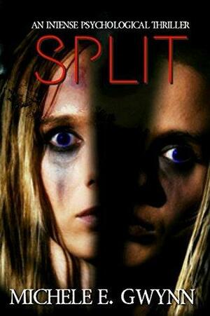 Split by Michele E. Gwynn