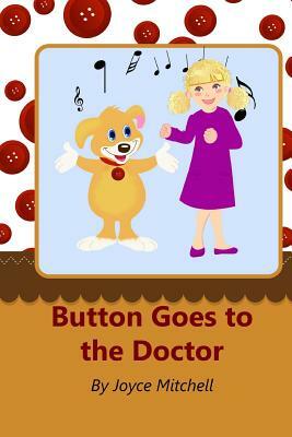 Button Goes to the Doctor by Joyce Mitchell