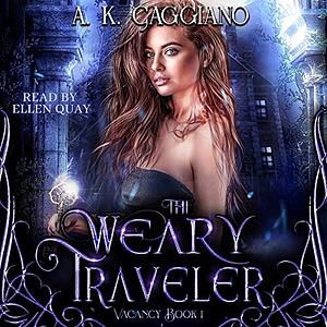 The Weary Traveler by A.K. Caggiano