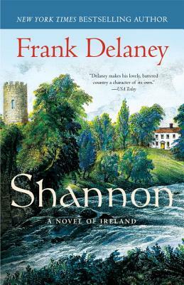 Shannon: A Novel of Ireland by Frank Delaney