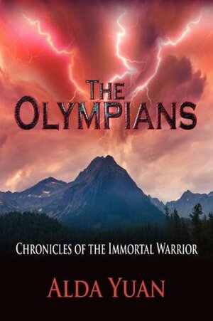 The Olympians (Chronicles Of The Immortal Warrior, #2) by Alda Yuan