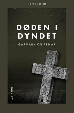 Døden i dyndet by Morten Remar, Stephan Garmark, David Garmark