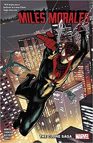 Miles Morales: Spider-Man, Vol. 5: The Clone Saga by Saladin Ahmed