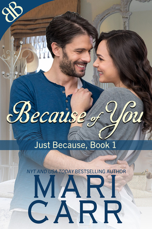 Because of You by Mari Carr