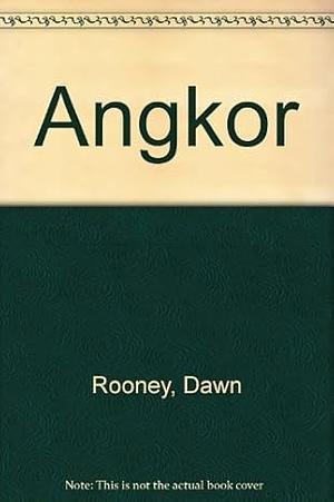 Angkor by Dawn F. Rooney