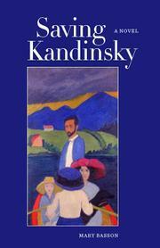 Saving Kandinsky by Mary Basson
