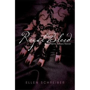 Royal Blood by Ellen Schreiber