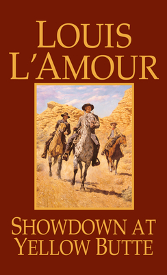 Showdown at Yellow Butte by Louis L'Amour