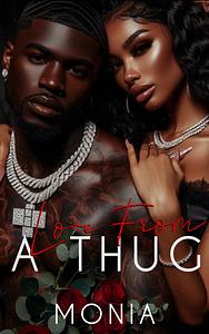 Love From A Thug  by Monia L