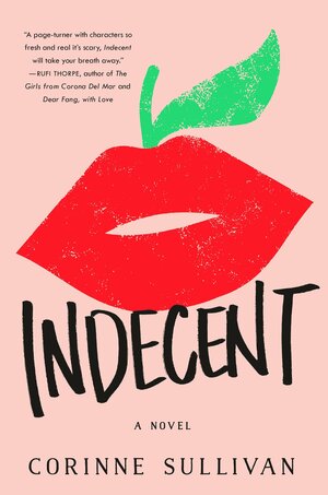 Indecent by Corinne Sullivan