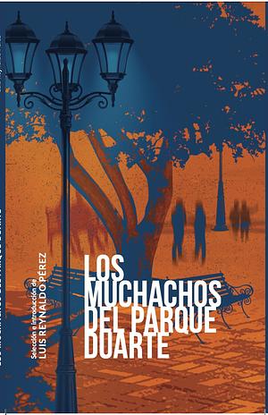 Los muchachos del parque Duarte by Luis Reynaldo Pérez