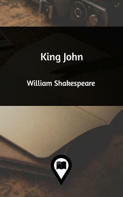 King John by William Shakespeare