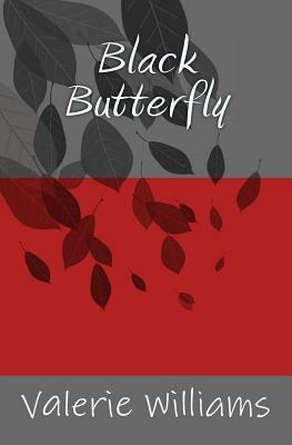 Black Butterfly by Valerie Williams
