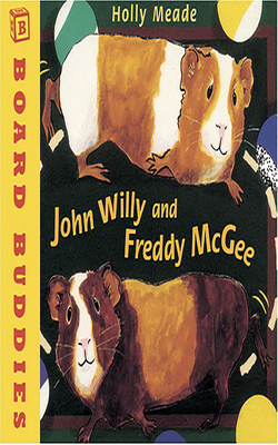 John Willy and Freddy McGee by Holly Meade