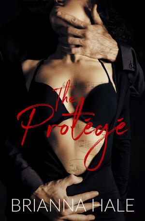 The Protégé by Brianna Hale