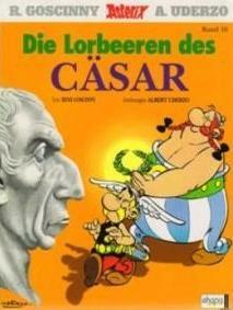 Die Lorbeeren des Cäsar by René Goscinny, Albert Uderzo