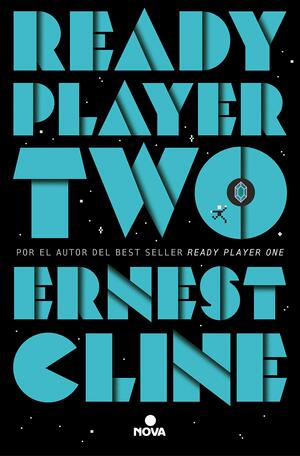 Ready Player Two by Ernest Cline, Antonio Torrubia Rodríguez