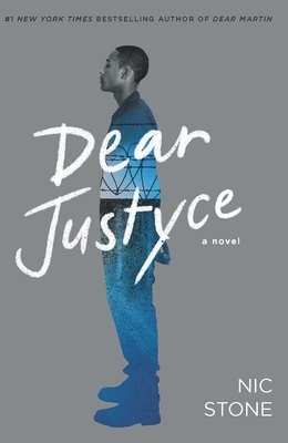 Dear Justyce by Nic Stone