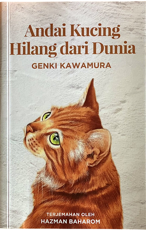 Andai Kucing Hilang dari Dunia by Hazman Baharom, Genki Kawamura