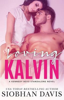 Loving Kalvin by Siobhan Davis