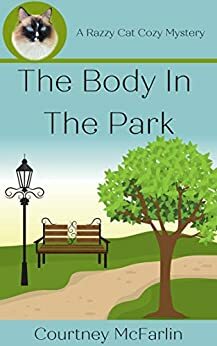 The Body in the Park by Courtney McFarlin