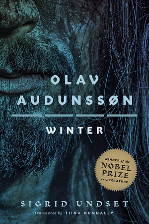 Olav Audunssøn: IV. Winter by Sigrid Undset