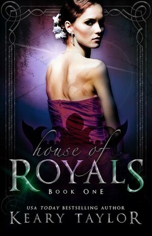 House of Royals by Keary Taylor