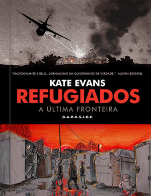 Refugiados:  A Última Fronteira by Kate Evans