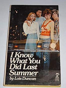 I Know What You Did Last Summer by Lois Duncan